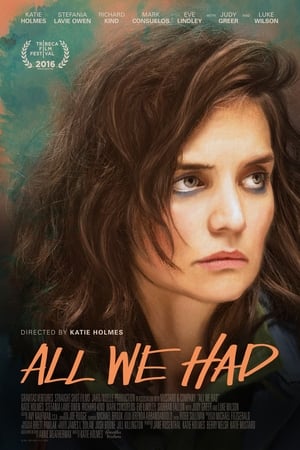 All We Had poster 4
