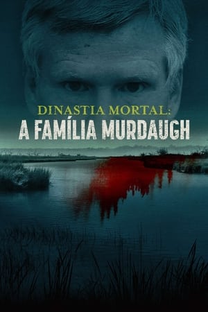 Murdaugh Murders: Deadly Dynasty, Season 1 poster 0
