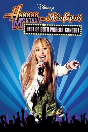 Hannah Montana and Miley Cyrus - Best of Both Worlds Concert poster 2