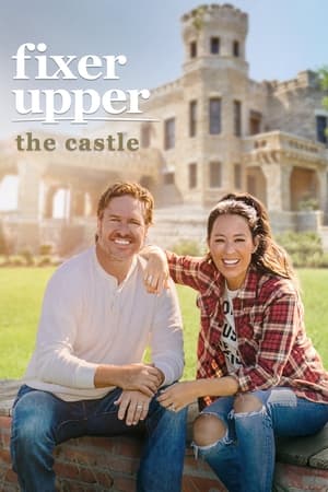 Fixer Upper: The Castle poster 0
