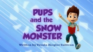 PAW Patrol, Sea Patrol, Pt. 1 - Pups and the Snow Monster image