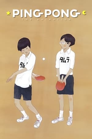 Ping Pong: The Animation, Complete Series poster 1