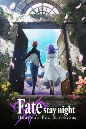 Fate/Stay Night [Heaven's Feel] III. Spring Song (English Dubbed Version) poster 1