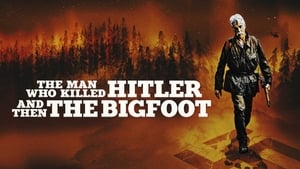 The Man Who Killed Hitler and Then the Bigfoot image 6