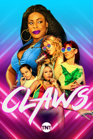 Claws: The Complete Series poster 3