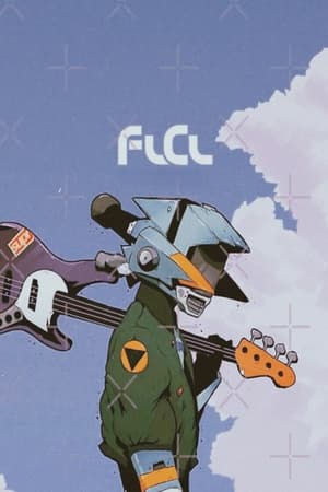 FLCL, Season 1 poster 0