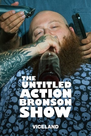The Untitled Action Bronson Show, Vol. 3 poster 0