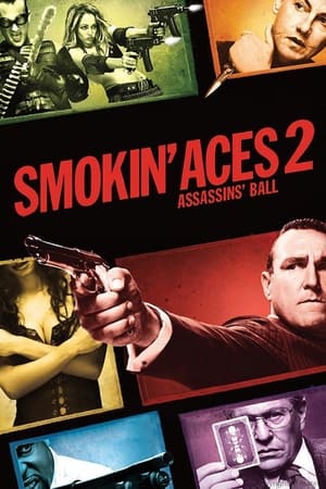 Smokin' Aces 2: Assassins' Ball (Unrated) poster 4