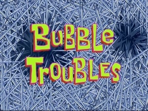SpongeBob SquarePants, Season 8 - Bubble Troubles image