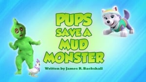 PAW Patrol, Vol. 6 - Pups Save a Mud Monster image