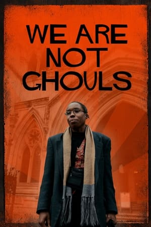 We Are Not Ghouls poster 1