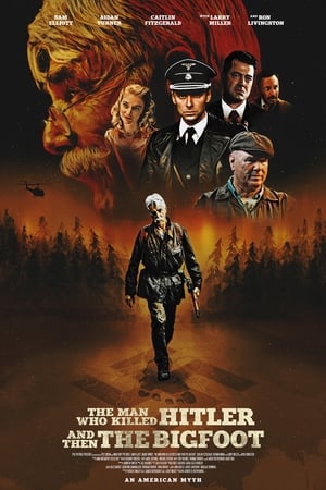 The Man Who Killed Hitler and Then the Bigfoot poster 2