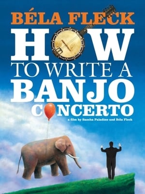 Béla Fleck: How to Write a Banjo Concerto poster 1