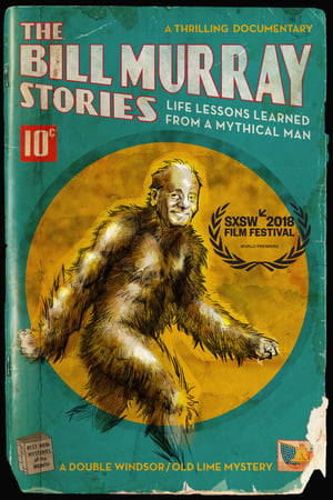 The Bill Murray Stories: Life Lessons Learned from a Mythical Man poster 3