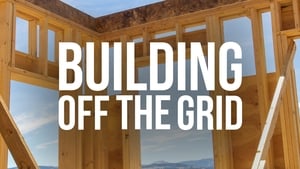 Building Off the Grid, Season 6 image 3