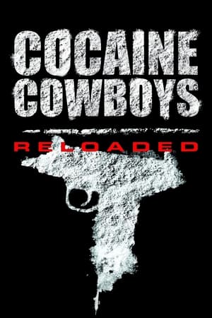 Cocaine Cowboys: Reloaded poster 1