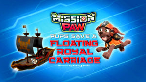 PAW Patrol, Vol. 9 - Mission PAW: Pups Save a Floating Royal Carriage image