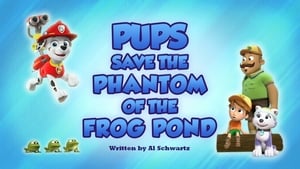 PAW Patrol, Vol. 6 - Pups Save the Phantom of the Frog Pond image