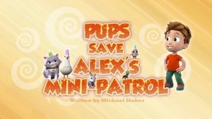 PAW Patrol, Vol. 3 - Pups Save Alex's Mini-Patrol image
