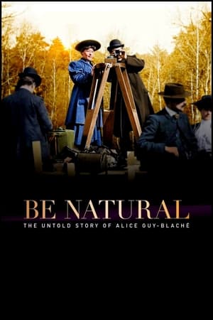 Be Natural: The Untold Story of Alice Guy-Blaché poster 2