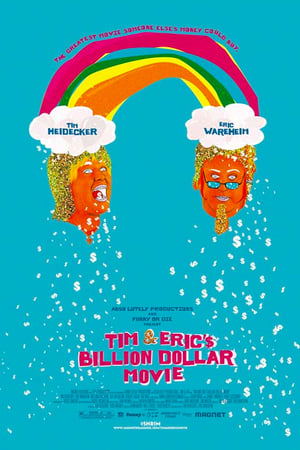 Tim & Eric's Billion Dollar Movie poster 1