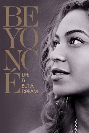 Beyoncé: Life Is but a Dream poster 1