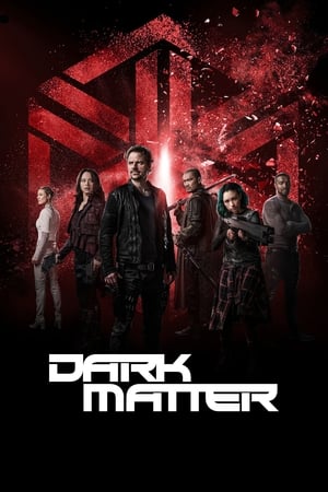 Dark Matter, Season 1 poster 3